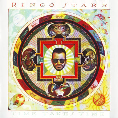 Ringo Starr -  Time Takes Time